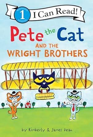 Pete the Cat and the Wright Brothers